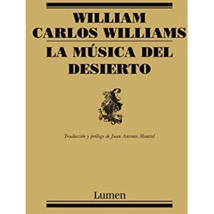 Williams, William Carlos La musica del desierto / The Desert Music Williams, William Carlos La musica del desierto / The Desert Music