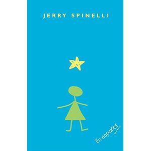 Jerry Spinelli Stargirl (Spanish Edition) Jerry Spinelli Stargirl (Spanish Edition)