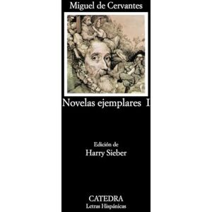 de Cervantes Saavedra, Miguel Novelas Ejemplares I: 105 de Cervantes Saavedra, Miguel Novelas Ejemplares I: 105