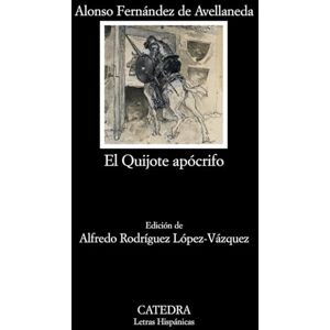 Fernandez De Avellaneda, Alonso Quijote Apocrifo Fernandez De Avellaneda, Alonso Quijote Apocrifo
