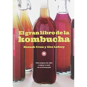 Crum, Hahhah/lagory, Alex El gran libro de la kombucha Crum, Hahhah/lagory, Alex El gran libro de la kombucha