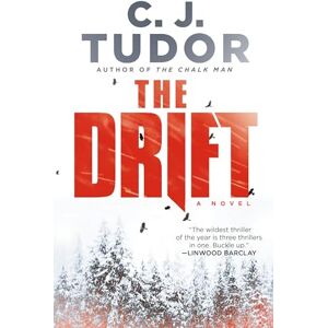 Tudor, C. J. The Drift: A Novel Tudor, C. J. The Drift: A Novel