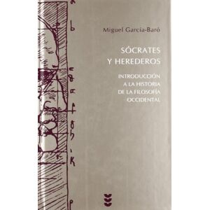 Garcia-baro, Miguel Socrates y herederos/ Socrates and his Heirs: Introduccion a La Historia De La Filosofia/ an Introduction to the History of Philosophy Garcia-baro, Miguel Socrates y herederos/ Socrates and his Heirs: Introduccion a La Historia De La Filosofia/ an Introduction to the History of Philosophy