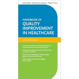 Lachman, Peter Oxford Professional Practice: Handbook of Quality Improvement in Healthcare Lachman, Peter Oxford Professional Practice: Handbook of Quality Improvement in Healthcare
