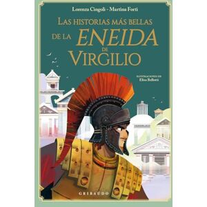 Cingoli, Lorenza Las historias más bellas de la Eneida de Virgilio Cingoli, Lorenza Las historias más bellas de la Eneida de Virgilio