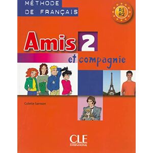 Samson Amis et Compagnie 2 N A1 F deb Inter LE M Ados: Livre d'élève + CD Samson Amis et Compagnie 2 N A1 F deb Inter LE M Ados: Livre d'élève + CD