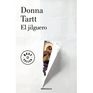 Tartt, Donna El Jilguero (Premio Pulitzer) / The Goldfinch (Pulitzer Prize for Fiction) Tartt, Donna El Jilguero (Premio Pulitzer) / The Goldfinch (Pulitzer Prize for Fiction)