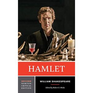 Shakespeare, William Hamlet: A Norton Critical Edition: 0 Shakespeare, William Hamlet: A Norton Critical Edition: 0