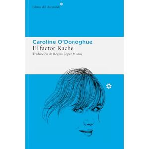 O'Donoghue, Caroline El factor Rachel: 324 O'Donoghue, Caroline El factor Rachel: 324