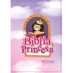Reina Valera 1960 Biblia Rvr 1960 Bolsillo Para Niñas Princesa Vinilo Con Cierre (Bible Rvr 1960 Pocket Size Princess Vinyl with Zipper (Spanish Edition) Reina Valera 1960 Biblia Rvr 1960 Bolsillo Para Niñas Princesa Vinilo Con Cierre (Bible Rvr 1960 Pocket Size Princess Vinyl with Zipper (Spanish Edition)