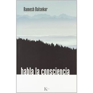 Ramesh Balsekar Habla la consciencia (Portada puede variar) Ramesh Balsekar Habla la consciencia (Portada puede variar)