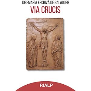 Josemaría Escrivá de Balaguer, Santo Via Crucis Josemaría Escrivá de Balaguer, Santo Via Crucis