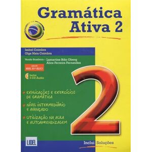 Isabel Coimbra Gramatica Ativa Versao Brasileira: Book 2 (levels B1+, B2 and C1) + CD (3 (Portuguese Edition) Isabel Coimbra Gramatica Ativa Versao Brasileira: Book 2 (levels B1+, B2 and C1) + CD (3 (Portuguese Edition)