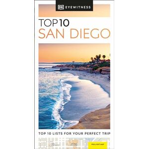 DK Travel DK Top 10 San Diego: Top 10 lists for your perfect trip, plus an all-weather folded map DK Travel DK Top 10 San Diego: Top 10 lists for your perfect trip, plus an all-weather folded map