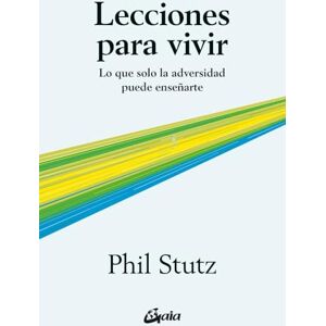 Stutz, Phil Lecciones para vivir Stutz, Phil Lecciones para vivir