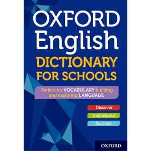 Oxford Dictionaries Oxford English Dictionary for Schools () Oxford Dictionaries Oxford English Dictionary for Schools ()