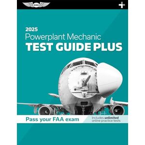 ASA Test Prep Board Powerplant Mechanic Test Guide Plus 2025: Paperback Plus Software to Study and Prepare for Your Aviation Mechanic FAA Knowledge Exam ASA Test Prep Board Powerplant Mechanic Test Guide Plus 2025: Paperback Plus Software to Study and Prepare for Your Aviation Mechanic FAA Knowledge Exam