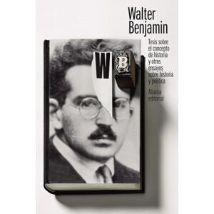 Benjamin, Walter Tesis sobre el concepto de historia y otros ensayos sobre hi Benjamin, Walter Tesis sobre el concepto de historia y otros ensayos sobre hi