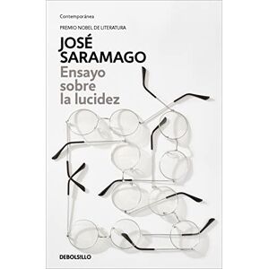 Saramago, Jose Ensayo Sobre La Lucidez / Seeing Saramago, Jose Ensayo Sobre La Lucidez / Seeing