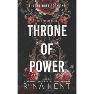 Kent, Rina Throne of Power: Special Edition Print: 1 Kent, Rina Throne of Power: Special Edition Print: 1