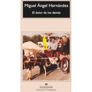 Hernández, Miguel Ángel El dolor de los demás: 808 Hernández, Miguel Ángel El dolor de los demás: 808