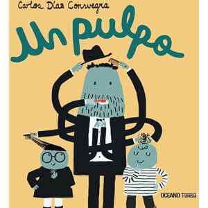 Díaz Consuegra, Carlos Un pulpo Díaz Consuegra, Carlos Un pulpo