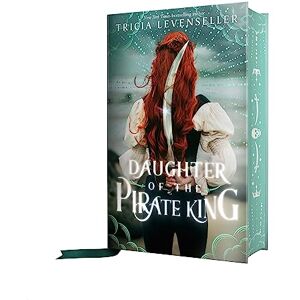 Levenseller, Tricia Daughter of the Pirate King: 1 Levenseller, Tricia Daughter of the Pirate King: 1