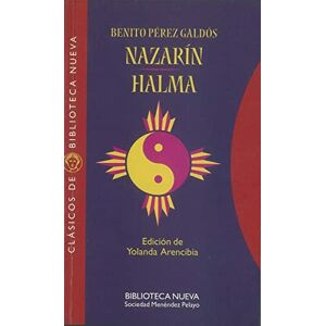 Perez Galdos, Benito NAZARIN-HALMA (Spanish Edition) Perez Galdos, Benito NAZARIN-HALMA (Spanish Edition)
