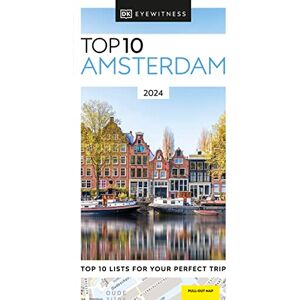 DK Travel DK Top 10 Amsterdam DK Travel DK Top 10 Amsterdam