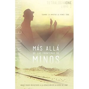 Escobar, Mario Más allá de la fronteras de Minos Escobar, Mario Más allá de la fronteras de Minos