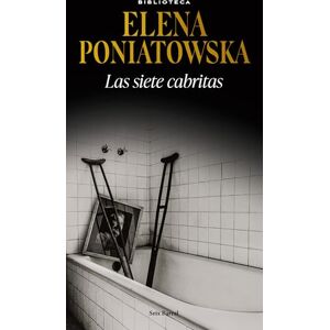 Elena Poniatowska Las siete cabritas Elena Poniatowska Las siete cabritas