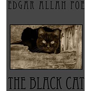 Poe, Edgar Allan The Black Cat Poe, Edgar Allan The Black Cat