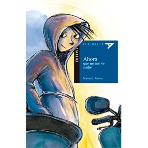Alonso, Manuel L. Ahora que no me ve nadie/ Now That No One Sees Me Alonso, Manuel L. Ahora que no me ve nadie/ Now That No One Sees Me