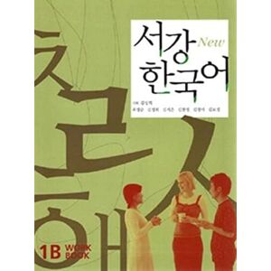 Song-hee Kim Sogang Korean 1B Workbook (Korean Edition) Song-hee Kim Sogang Korean 1B Workbook (Korean Edition)