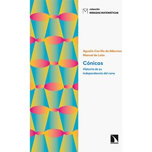 Carrillo de Albornoz, Agustín Cónicas. Historia de su independencia del cono Carrillo de Albornoz, Agustín Cónicas. Historia de su independencia del cono