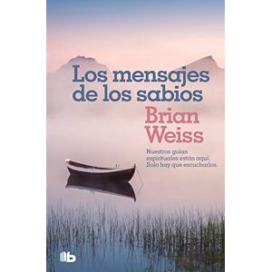 Weiss, Brian Los mensajes de los sabios Weiss, Brian Los mensajes de los sabios
