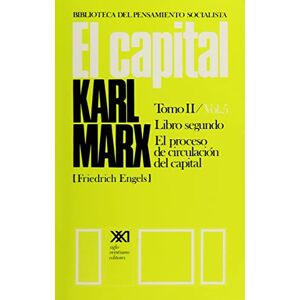 Marx, Karl El capital. Tomo II. Vol. V: 5 Marx, Karl El capital. Tomo II. Vol. V: 5