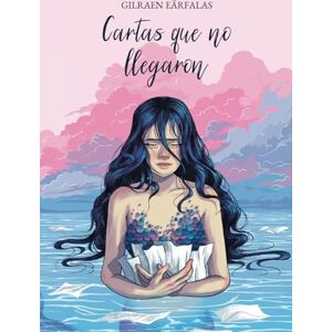 Eärfalas, Gilraen Cartas que no llegaron (Spanish Edition) Eärfalas, Gilraen Cartas que no llegaron (Spanish Edition)