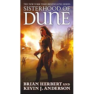 Herbert, Brian Sisterhood of Dune: Book One of the Schools of Dune Trilogy: 8 Herbert, Brian Sisterhood of Dune: Book One of the Schools of Dune Trilogy: 8
