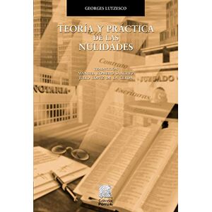 Georges Lutzesco Teoria Y Practica De Las Nulidades (portada puede variar);Biblioteca Jurídica Porrúa Georges Lutzesco Teoria Y Practica De Las Nulidades (portada puede variar);Biblioteca Jurídica Porrúa