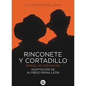 de Cervantes, Miguel Rinconete y cortadillo de Cervantes, Miguel Rinconete y cortadillo