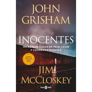 Grisham, John Inocentes: Increíbles casos de true crime y condenas injustas Grisham, John Inocentes: Increíbles casos de true crime y condenas injustas