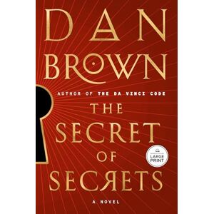 Brown, Dan The Secret of Secrets: A Novel Brown, Dan The Secret of Secrets: A Novel