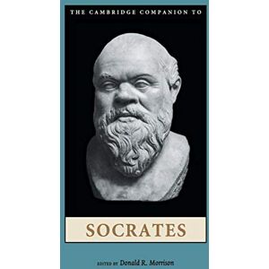 The Cambridge Companion to Socrates The Cambridge Companion to Socrates