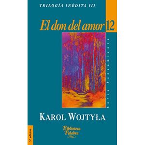 Juan Pablo II - Papa, Santo - II El don del amor Juan Pablo II - Papa, Santo - II El don del amor