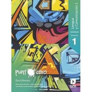 ROMO PIMENTEL, MIRIAM Lengua y comunicación 1. punto cero / bachillerato ROMO PIMENTEL, MIRIAM Lengua y comunicación 1. punto cero / bachillerato