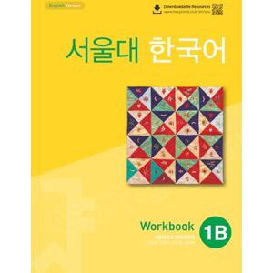 Seoul University Language Education center QR SEOUL UNIVERSITY KOREAN 1B WORKBOOK E Seoul University Language Education center QR SEOUL UNIVERSITY KOREAN 1B WORKBOOK E
