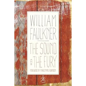 Faulkner, William The Sound and the Fury: The Corrected Text with Faulkner's Appendix Faulkner, William The Sound and the Fury: The Corrected Text with Faulkner's Appendix