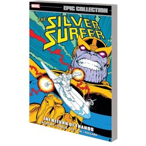 Englehart, Steve Silver Surfer Epic Collection: The Return Of Thanos Englehart, Steve Silver Surfer Epic Collection: The Return Of Thanos