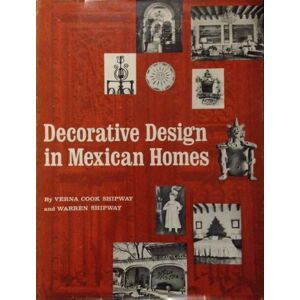 Verna Cook Shipway Decorative Design in Mexican Homes Verna Cook Shipway Decorative Design in Mexican Homes